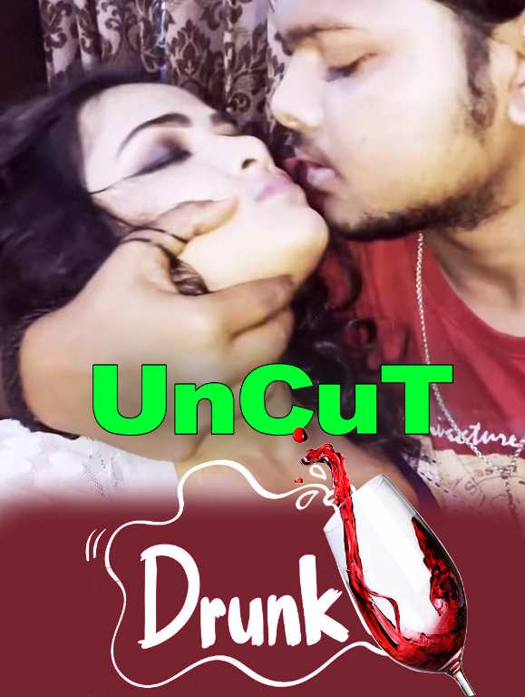 Drunk-UnCuT